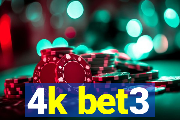 4k bet3